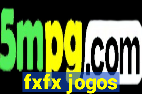 fxfx jogos